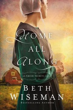 portada Home All Along (An Amish Secrets Novel) (in English)