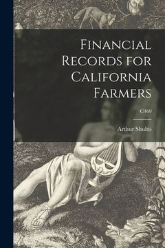 portada Financial Records for California Farmers; C460