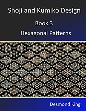 portada Shoji and Kumiko Design: Book 3 Hexagonal Patterns (en Inglés)