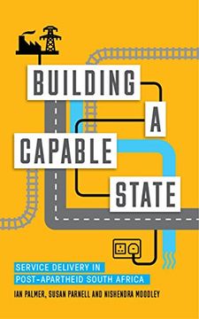 portada Building a Capable State: Service Delivery in Post-Apartheid South Africa (in English)