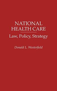 portada National Health Care: Law, Policy, Strategy (en Inglés)