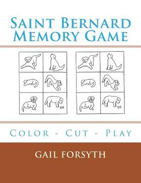 portada Saint Bernard Memory Game: Color - Cut - Play (en Inglés)