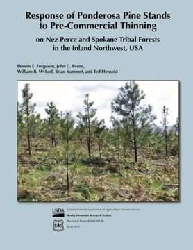 portada Response of Pondersoa Pine Stands to Pre-Commercial Thinning on Nez Perce and Spokane Tribal Forests in the Inland Northwest, USA