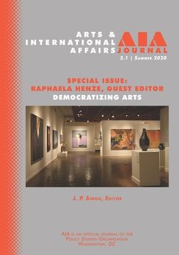 portada Arts & International Affairs: Democratizing Arts: 5.1, Summer 2020