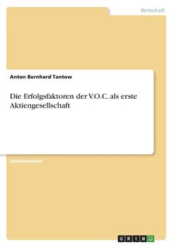 portada Die Erfolgsfaktoren der V.O.C. als erste Aktiengesellschaft (in German)