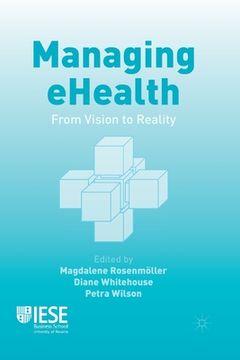 portada Managing eHealth: From Vision to Reality (en Inglés)
