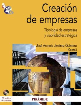 Pack-Creación de Empresas: Tipología de Empresas y Viabilidad Estratégica (Economía y Empresa) (in Spanish)