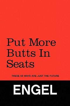 portada put more butts in seats (en Inglés)