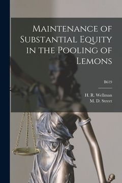 portada Maintenance of Substantial Equity in the Pooling of Lemons; B619 (en Inglés)