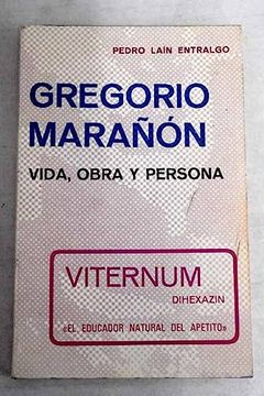 portada Gregorio Marañon: Vida, Obra y Persona"
