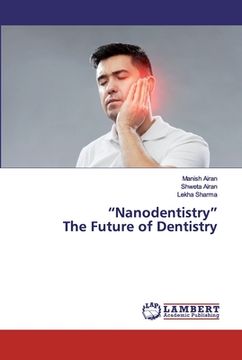 portada "Nanodentistry"The Future of Dentistry (in English)