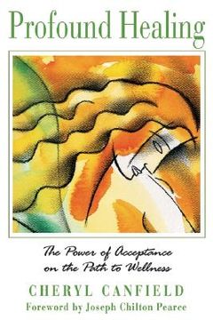 portada profound healing: the power of acceptance on the path to wellness (in English)