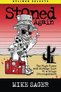 portada Stoned Again: The High Times and Strange Life of a Drugs Correspondent (en Inglés)