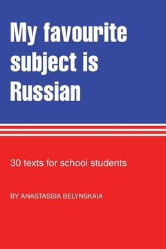 portada My Favourite Subject Is Russian: 30 texts for school students (en Inglés)