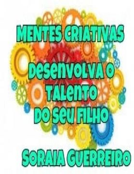 portada Mentes Criativas: Desenvolva o talento do seu filho (en Portugués)