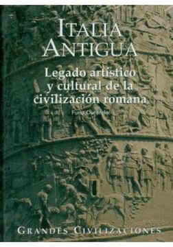 portada Italia Antigua Legado Artistico Y Cultural De La Civilizacion Romana
