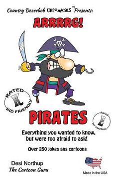 portada Pirates -- Arrrrg ! -- Over 250 Jokes and Cartoons: in Black + White (in English)