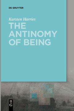 portada The Antinomy of Being (en Inglés)