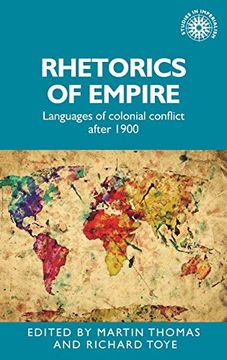 portada Rhetorics of empire: Languages of colonial conflict after 1900 (Studies in Imperialism MUP)