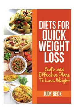 portada Diets for Quick Weight Loss: Safe and Effective Diet Ideas That Will Help You Lose Weight