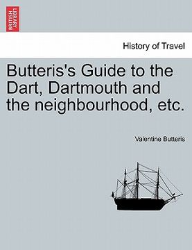 portada butteris's guide to the dart, dartmouth and the neighbourhood, etc.