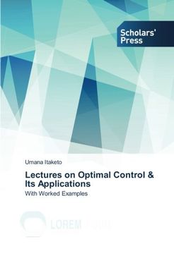 portada Lectures on Optimal Control & Its Applications: With Worked Examples