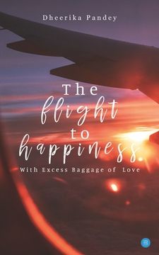 portada The flight to happiness (en Inglés)