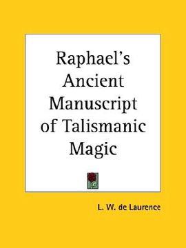 portada raphael's ancient manuscript of talismanic magic (en Inglés)