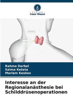 portada Interesse an der Regionalanästhesie bei Schilddrüsenoperationen (en Alemán)