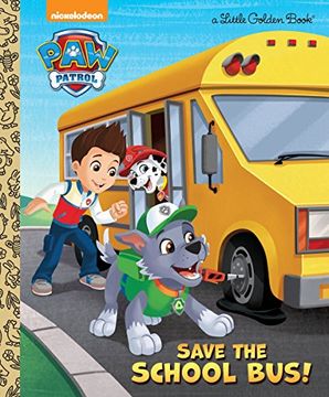 portada Save the School Bus! (Paw Patrol) (Little Golden Book) (en Inglés)