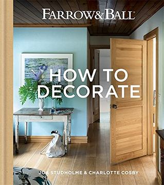 portada Farrow & Ball how to Decorate: Transform Your Home With Paint & Paper (en Inglés)