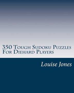 portada 350 Tough Sudoku Puzzles For Diehard Players (en Inglés)
