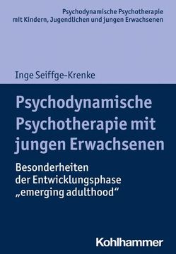 portada Psychodynamische Psychotherapie Mit Jungen Erwachsenen: Besonderheiten Der Entwicklungsphase 'Emerging Adulthood' (en Alemán)