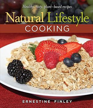 portada Natural Lifestyle Cooking: Healthy, Tasty Plant-Based Recipes (en Inglés)
