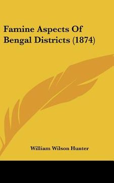 portada famine aspects of bengal districts (1874) (en Inglés)