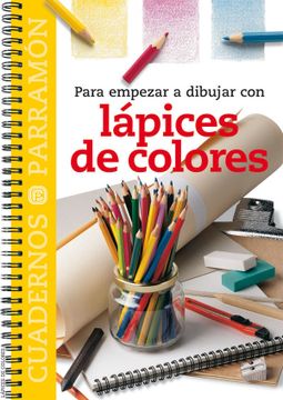 portada Para Empezar a Dibujar con Lapices de Colores (in Spanish)