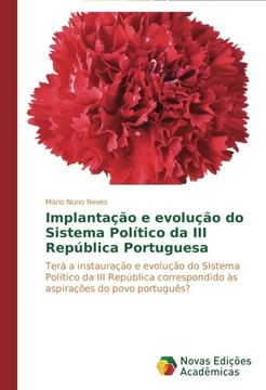 portada Implantacao E Evolucao Do Sistema Politico Da III Republica Portuguesa