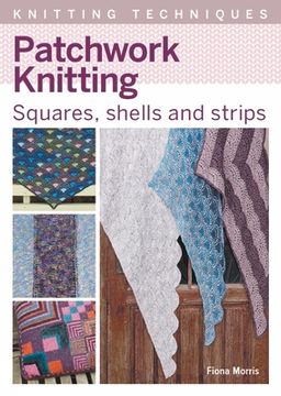 portada Patchwork Knitting: Squares, Shells and Strips (en Inglés)
