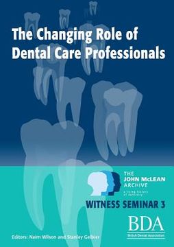 portada The Changing Role of Dental Care Professionals (en Inglés)
