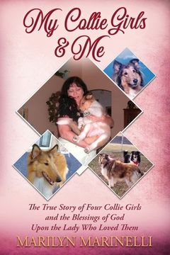 portada My Collies Girls & Me: Collie Dogs (en Inglés)
