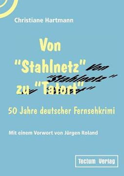 portada Von Stahlnetz zu Tatort 
