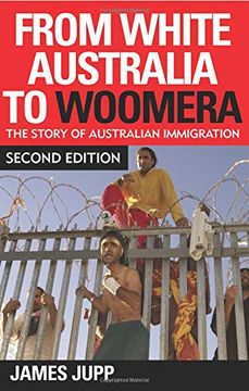 portada From White Australia to Woomera: The Story of Australian Immigration (en Inglés)