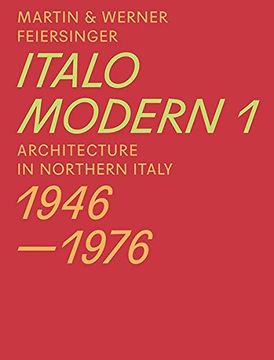 portada Italomodern 1: Architecture in Northern Italy 1946-1976