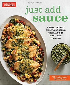 portada Just add Sauce: A Revolutionary Guide to Boosting the Flavor of Everything you Cook 