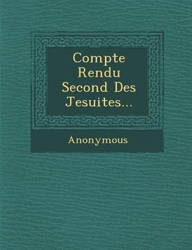 portada Compte Rendu Second Des Jesuites... (in French)
