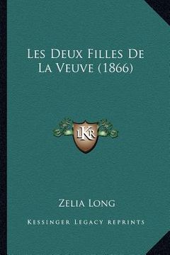 portada Les Deux Filles De La Veuve (1866) (in French)