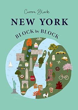 portada New York, Block by Block: An Illustrated Guide to the Iconic American City (Block by Block, 2) (in English)