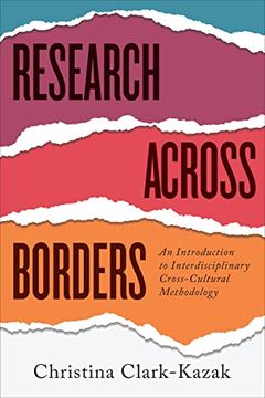 portada Research Across Borders: An Introduction to Interdisciplinary, Cross-Cultural Methodology (en Inglés)