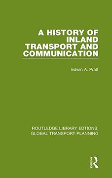 portada A History of Inland Transport and Communication (Routledge Library Edtions: Global Transport Planning) 