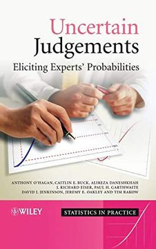 portada Uncertain Judgements: Eliciting Experts' Probabilities (Statistics in Practice) (en Inglés)